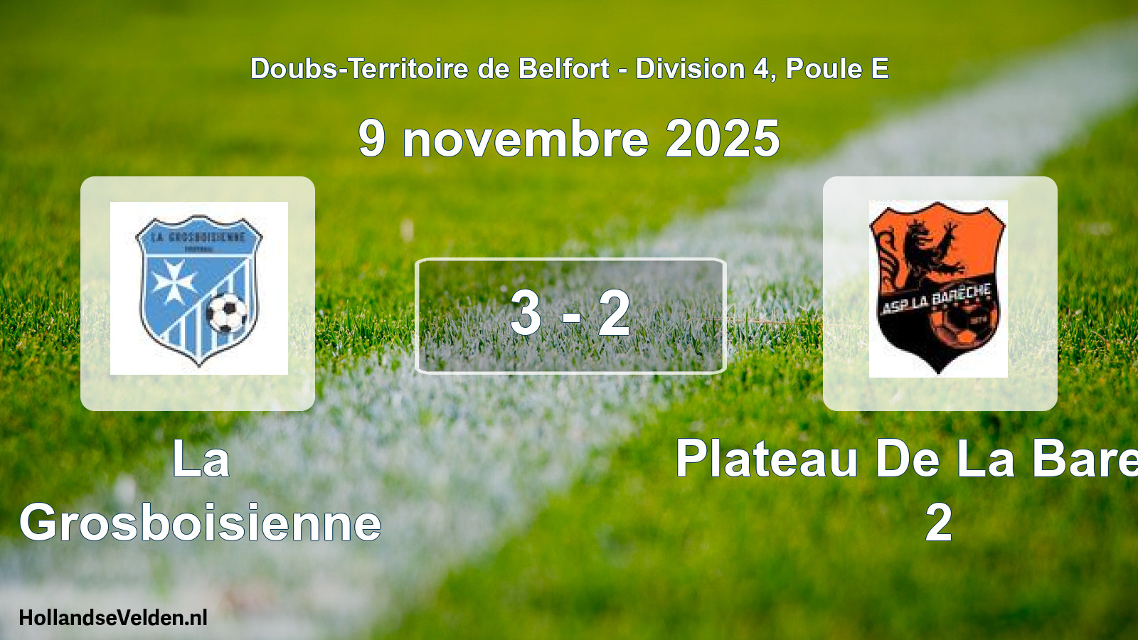 Total number of matches played: La Grosboisienne - Plateau De La Barech 2 3 - 2 (9 November 2025)