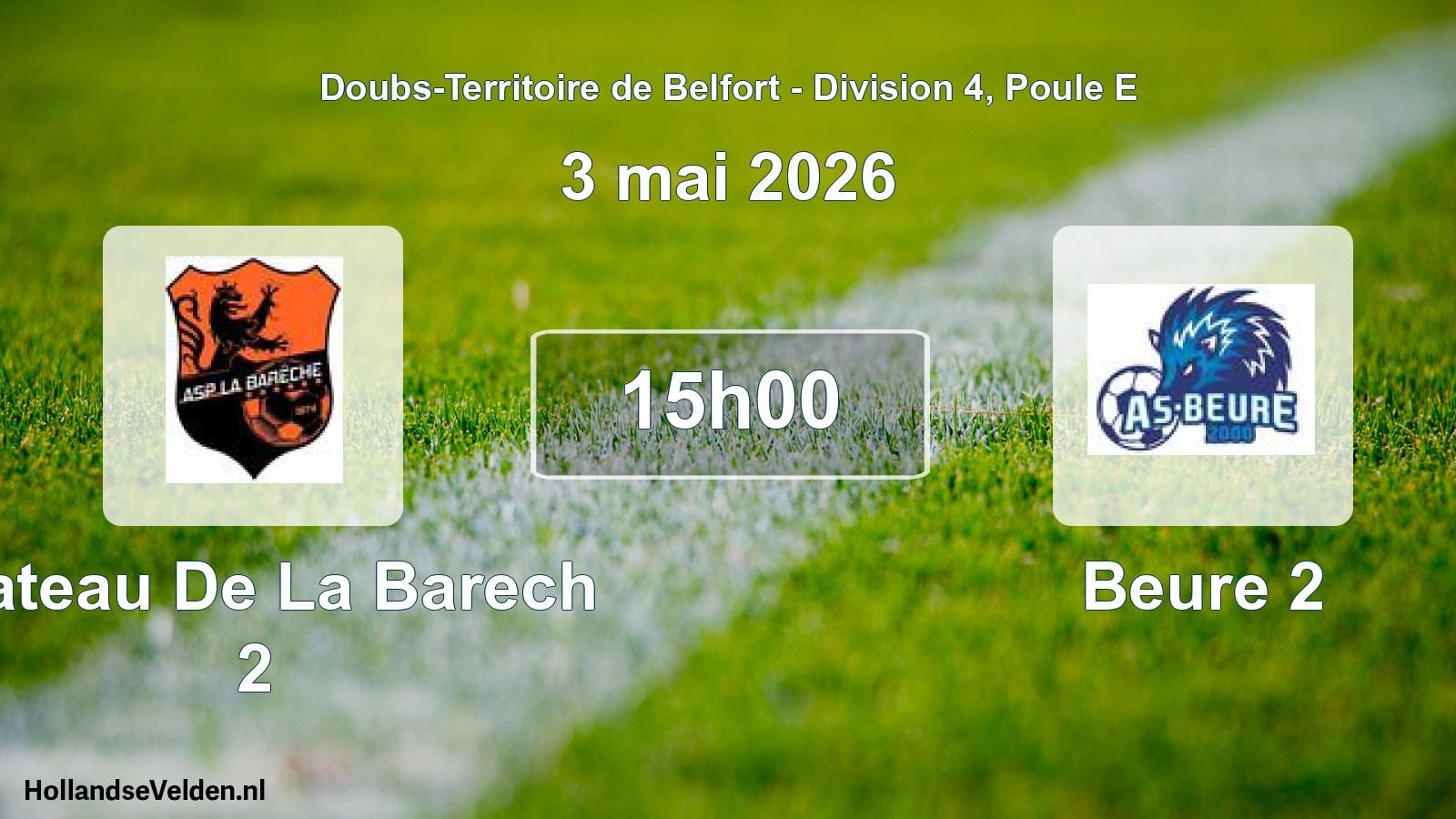 Scheduled Match: Plateau De La Barech 2 - Beure 2 (3 May 2026)