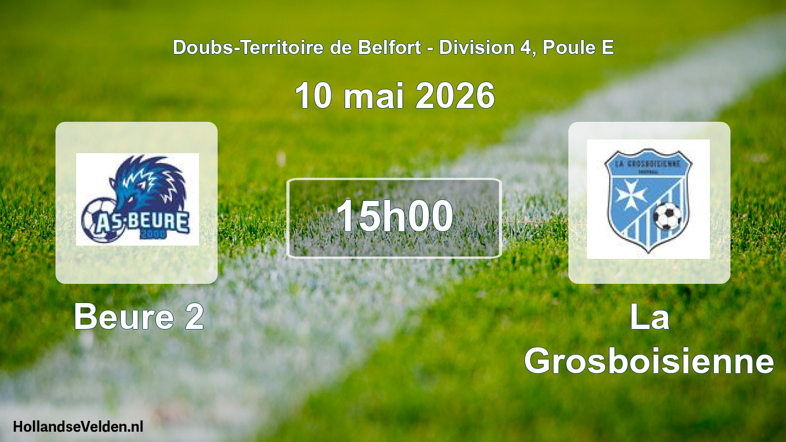 Scheduled Match: Beure 2 - La Grosboisienne (10 May 2026)