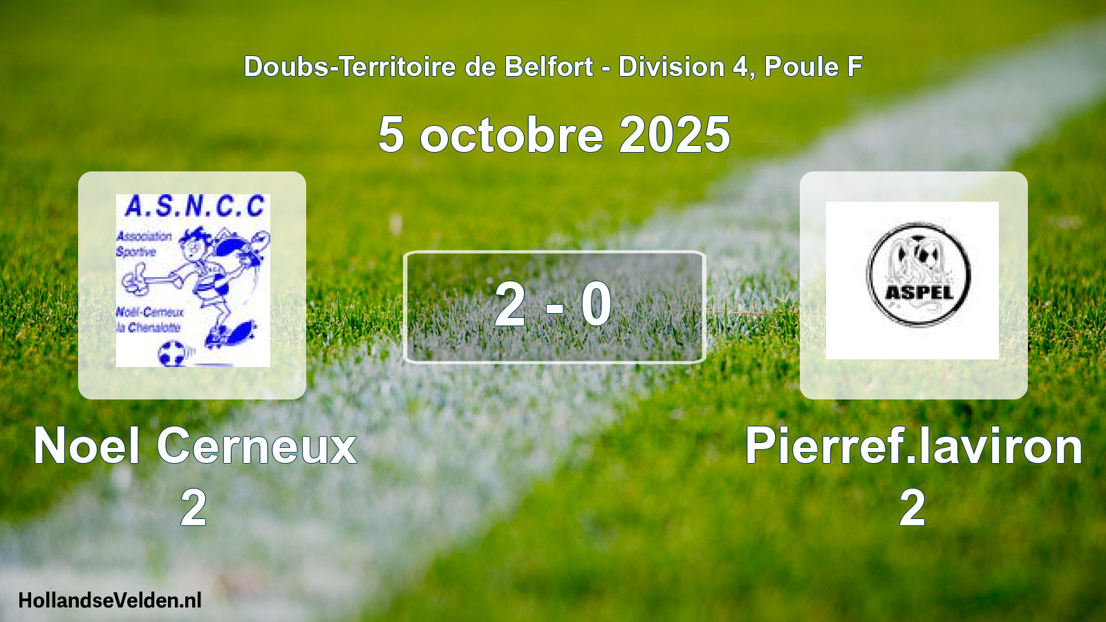 Gespeelde wedstrijd: Noel Cerneux 2 - Pierref.laviron 2 2 - 0 (5 oktober 2025)