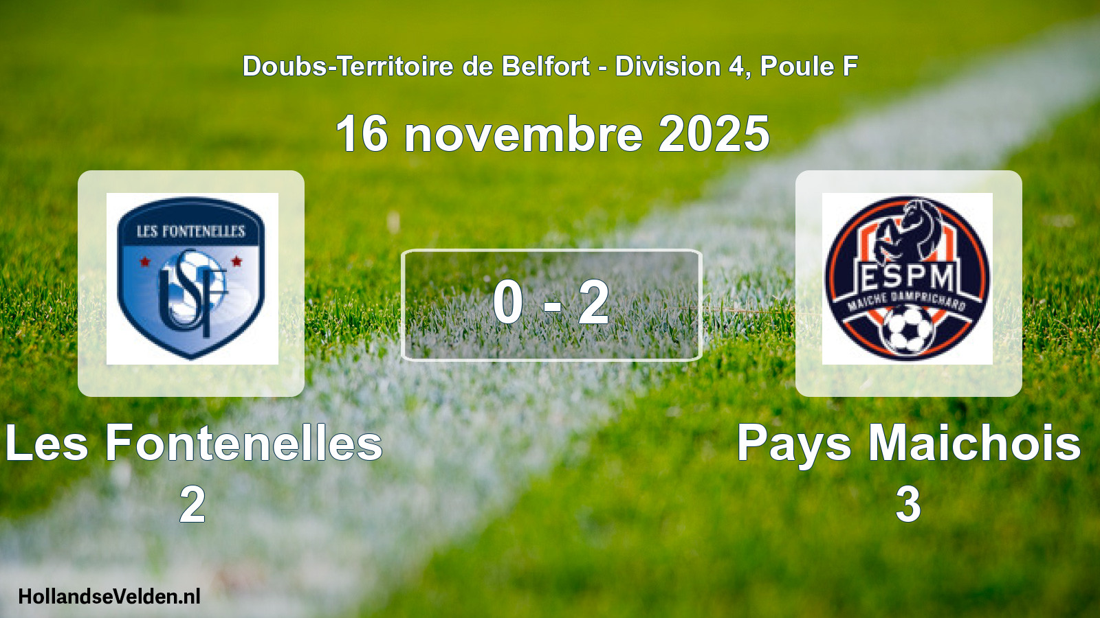 Total number of matches played: Les Fontenelles 2 - Pays Maichois 3 0 - 2 (16 November 2025)