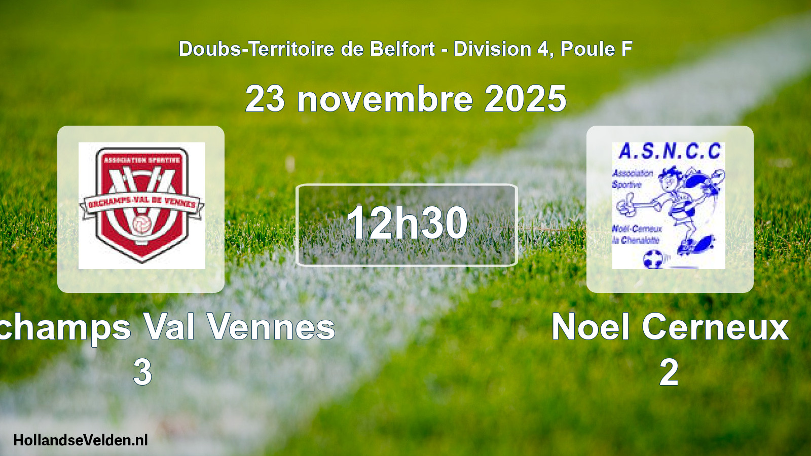 Scheduled Match: Orchamps Val Vennes 3 - Noel Cerneux 2 (23 November 2025)
