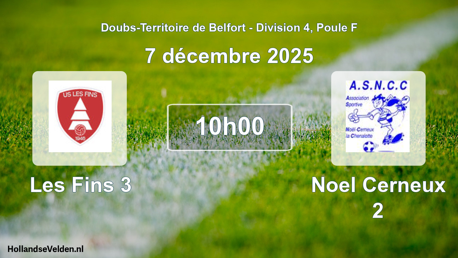 Geplande wedstrijd: Les Fins 3 - Noel Cerneux 2 (7 december 2025)