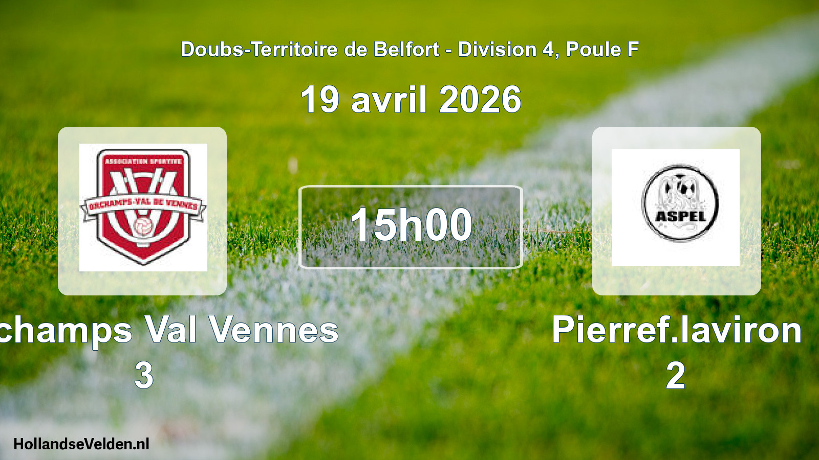 Match programmé: Orchamps Val Vennes 3 - Pierref.laviron 2 (19 avril 2026)