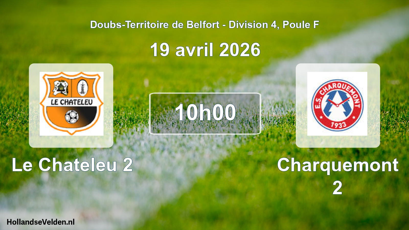Match programmé: Le Chateleu 2 - Charquemont 2 (19 avril 2026)