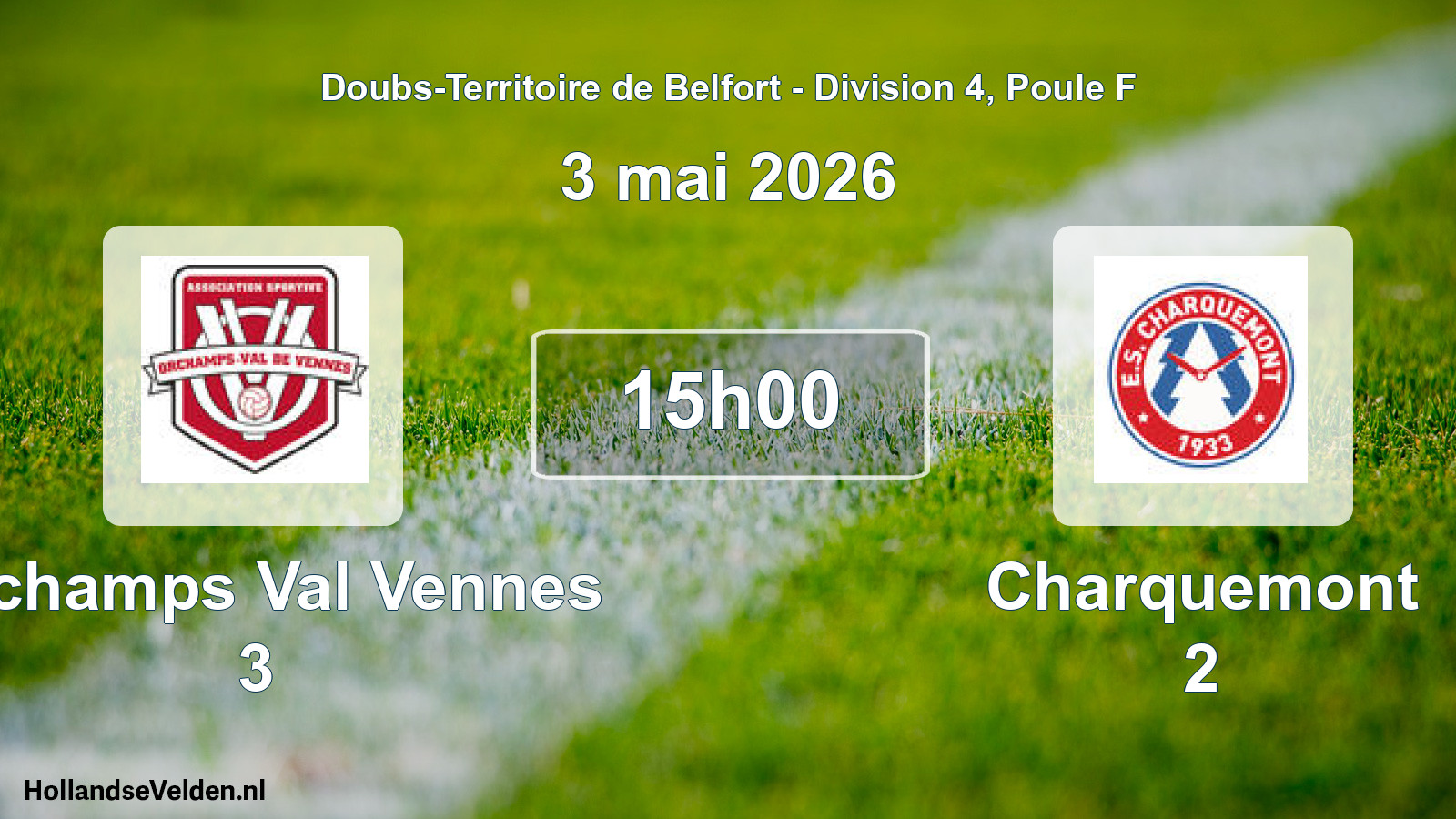 Scheduled Match: Orchamps Val Vennes 3 - Charquemont 2 (3 May 2026)