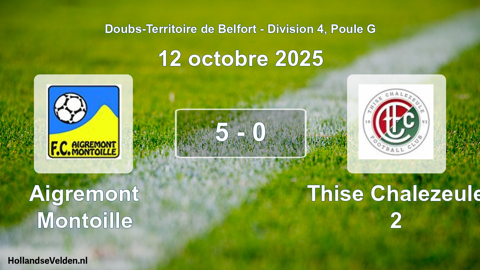 Total number of matches played: Aigremont Montoille - Thise Chalezeule 2 5 - 0 (12 October 2025)