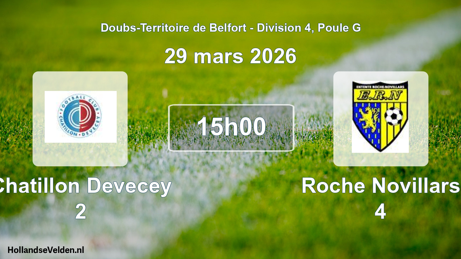 Scheduled Match: Chatillon Devecey 2 - Roche Novillars 4 (29 March 2026)