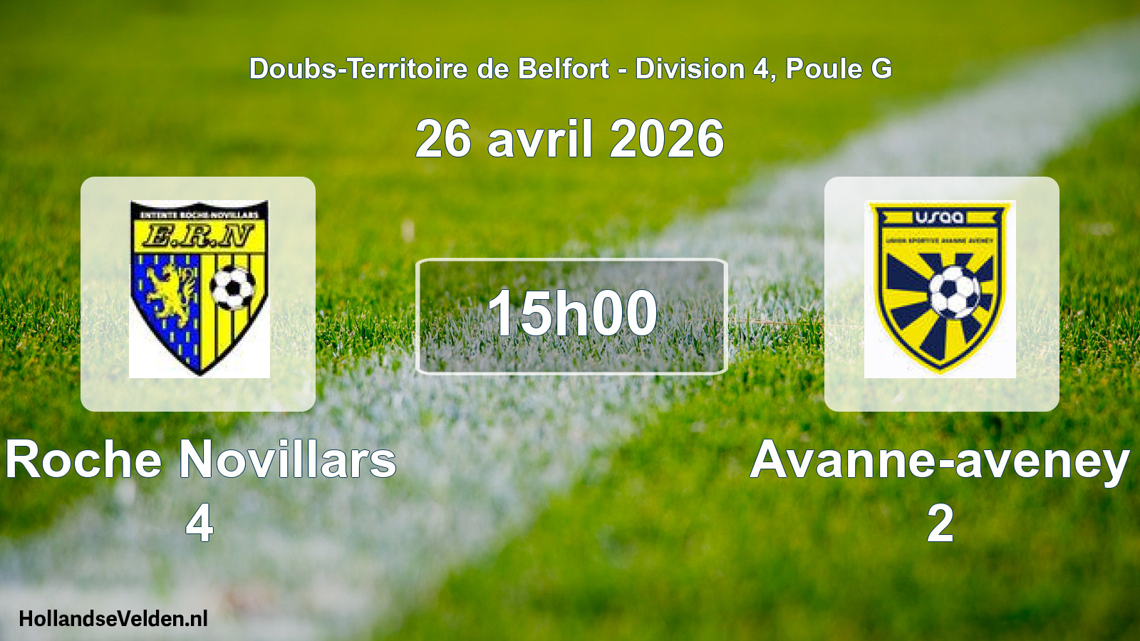 Scheduled Match: Roche Novillars 4 - Avanne-aveney 2 (26 April 2026)