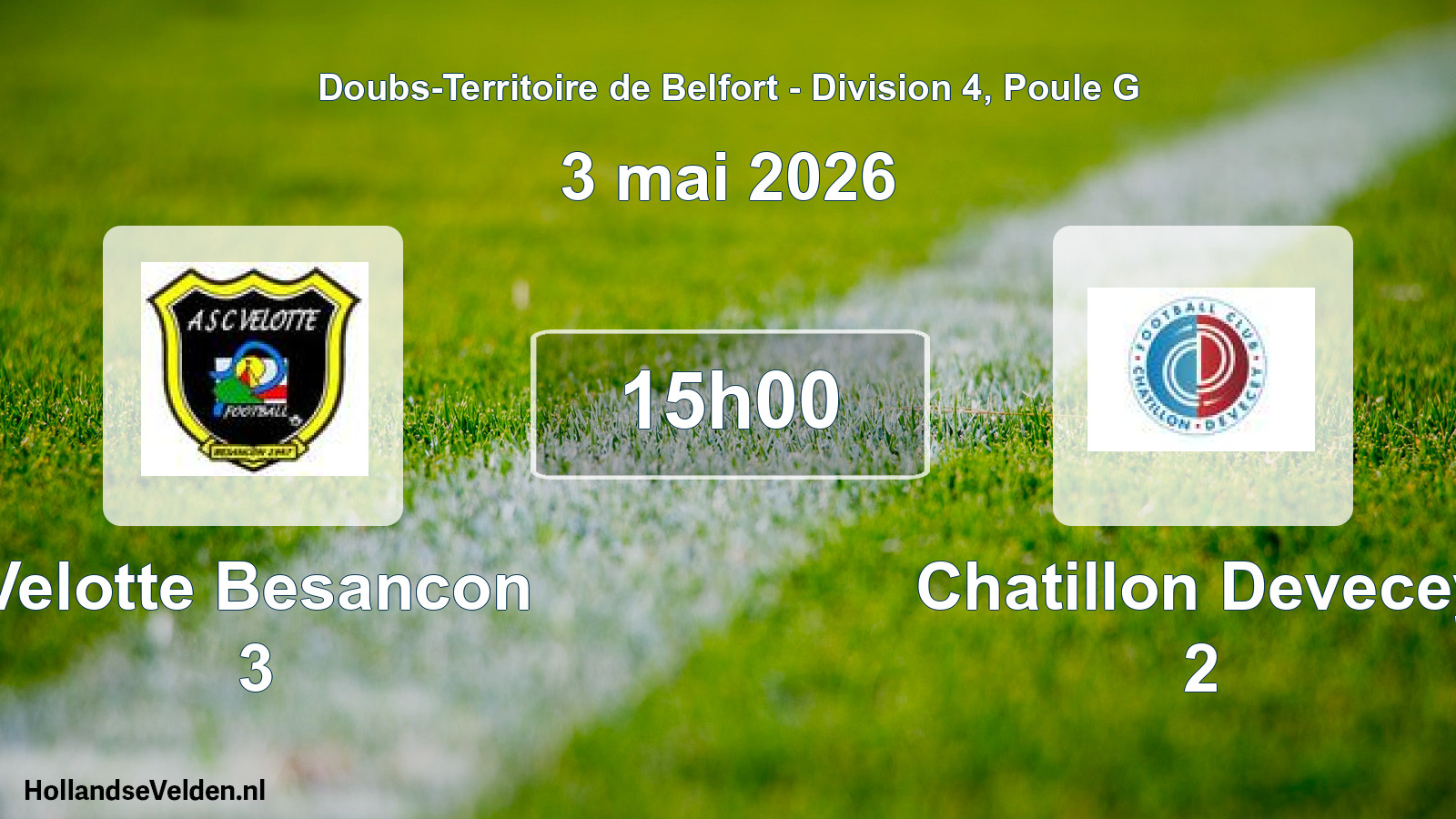 Scheduled Match: Velotte Besancon 3 - Chatillon Devecey 2 (3 May 2026)