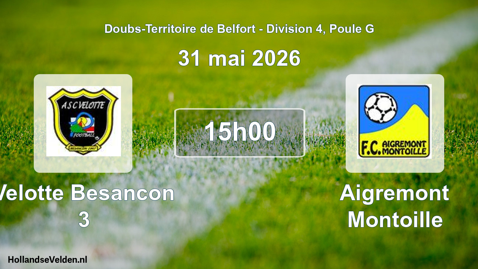 Match programmé: Velotte Besancon 3 - Aigremont Montoille (31 mai 2026)
