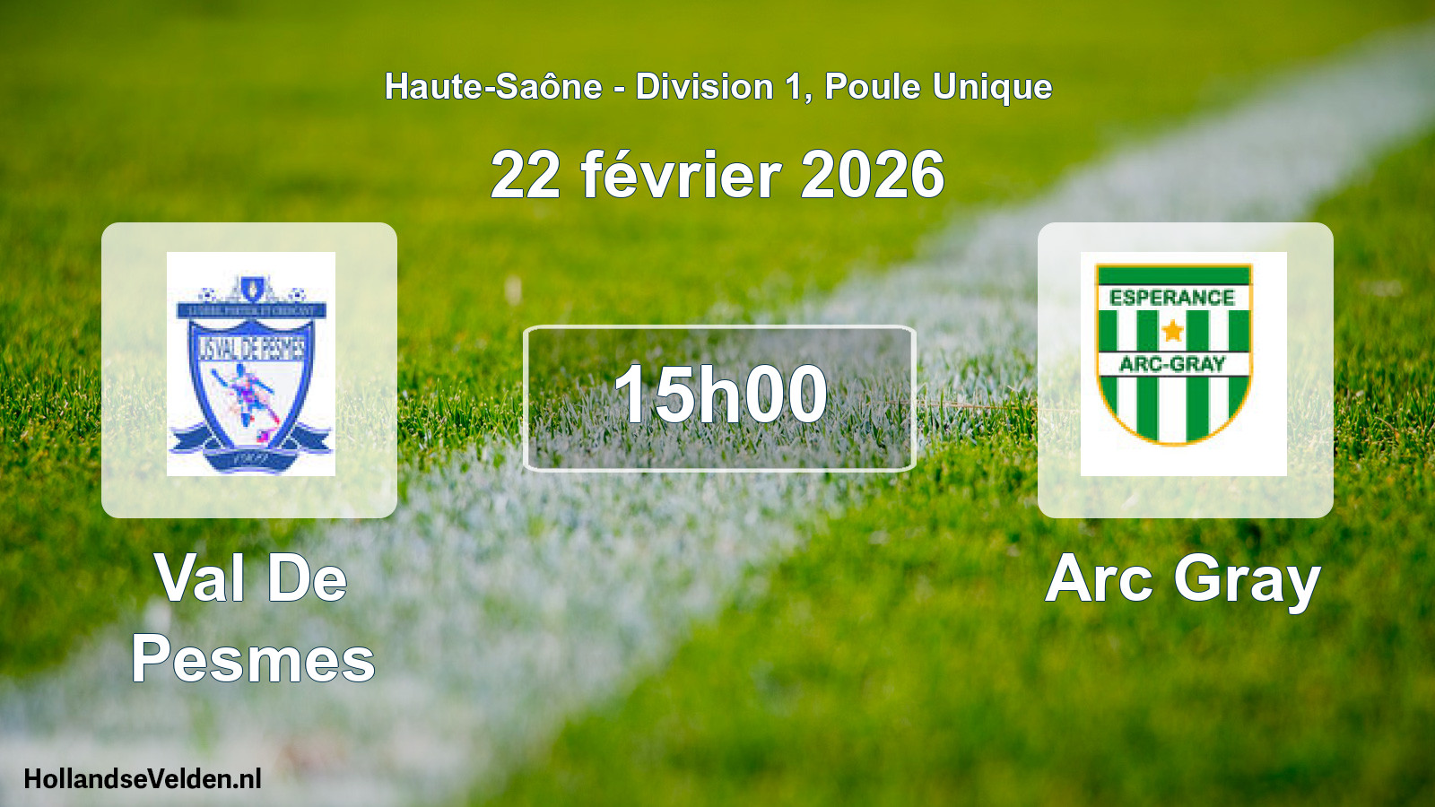 Scheduled Match: Val De Pesmes - Arc Gray (22 February 2026)