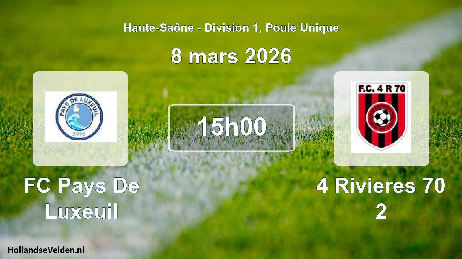 Match programmé: FC Pays De Luxeuil - 4 Rivieres 70 2 (8 mars 2026)