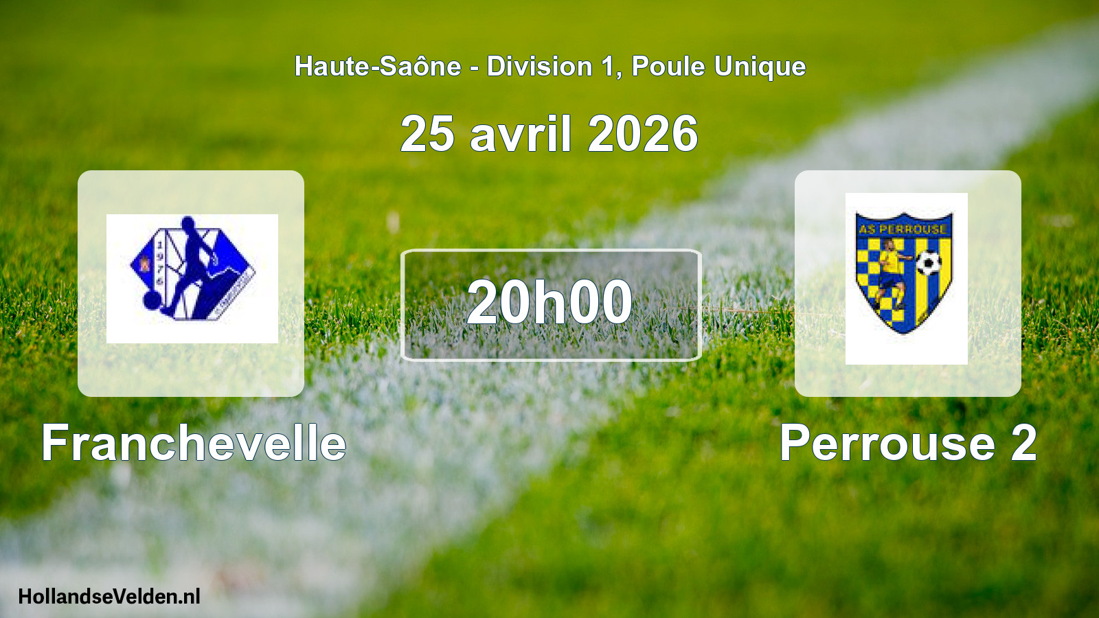Scheduled Match: Franchevelle - Perrouse 2 (25 April 2026)
