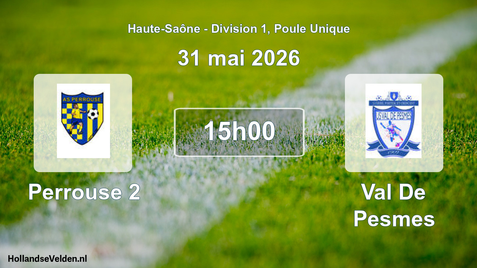 Scheduled Match: Perrouse 2 - Val De Pesmes (31 May 2026)