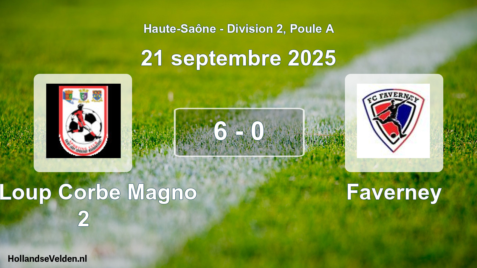 Total number of matches played: St Loup Corbe Magno 2 - Faverney 6 - 0 (21 September 2025)