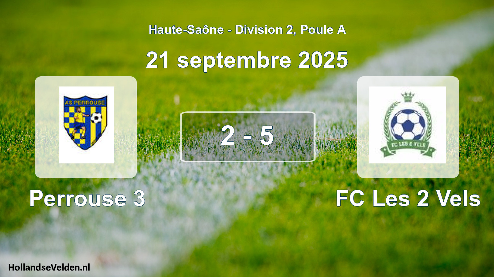 Total number of matches played: Perrouse 3 - FC Les 2 Vels 2 - 5 (21 September 2025)