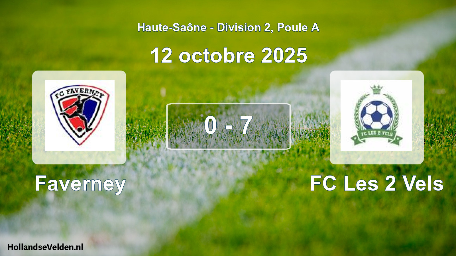 Match joué: Faverney - FC Les 2 Vels 0 - 7 (12 octobre 2025)