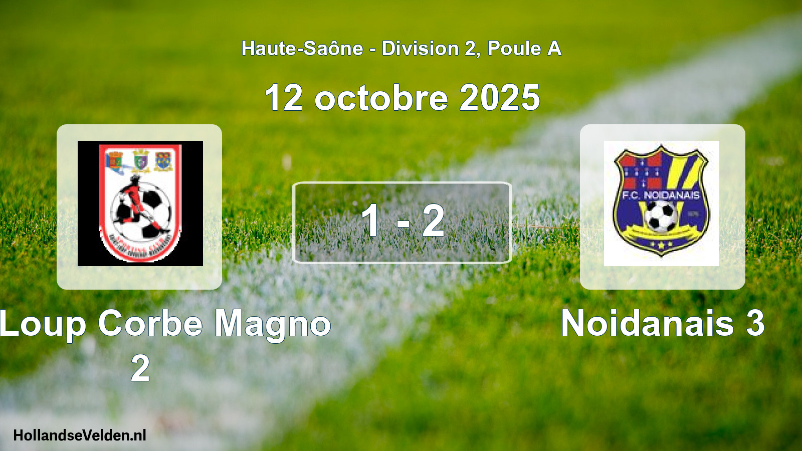 Match joué: St Loup Corbe Magno 2 - Noidanais 3 1 - 2 (12 octobre 2025)