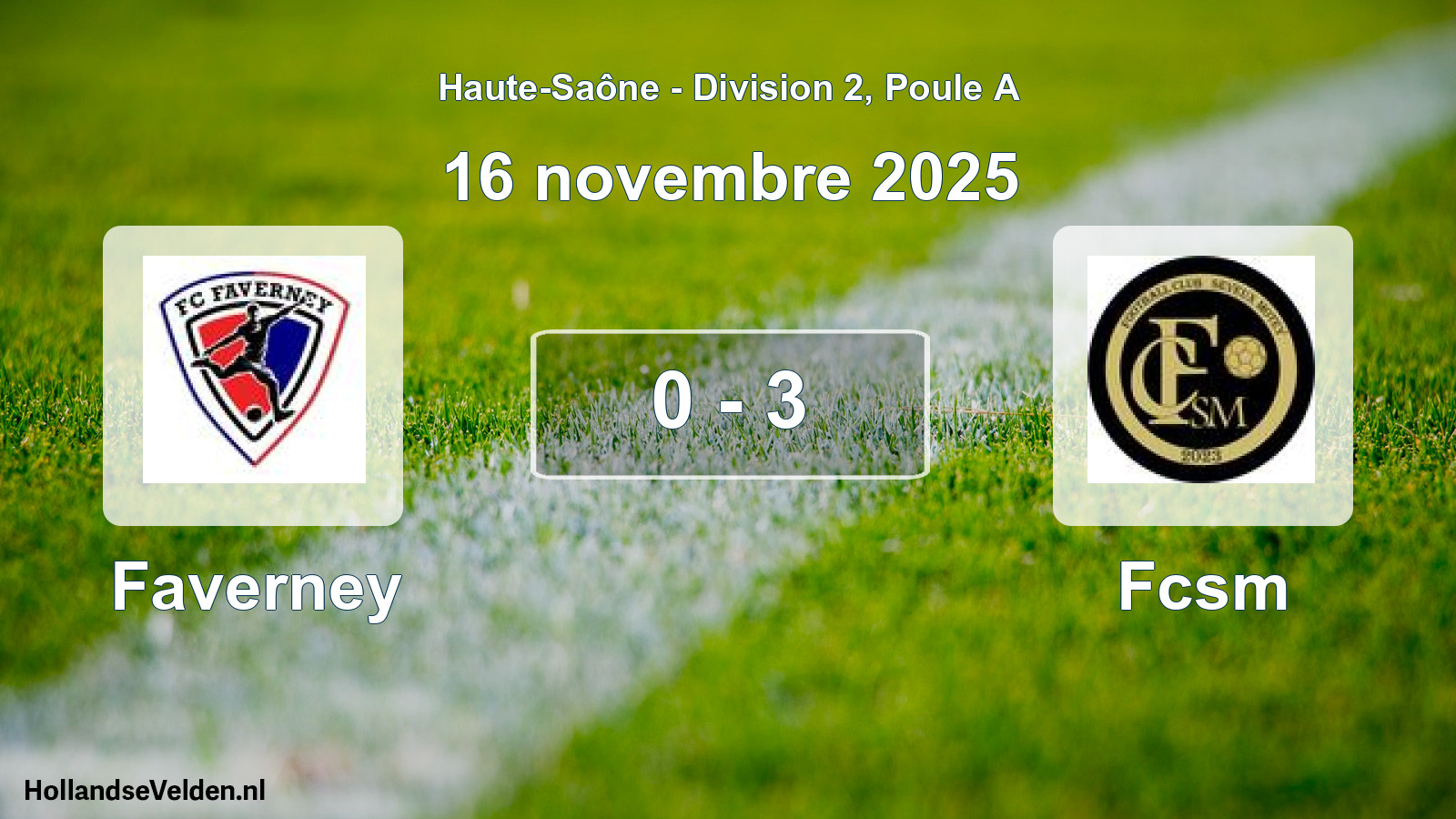 Gespeelde wedstrijd: Faverney - Fcsm 0 - 3 (16 november 2025)