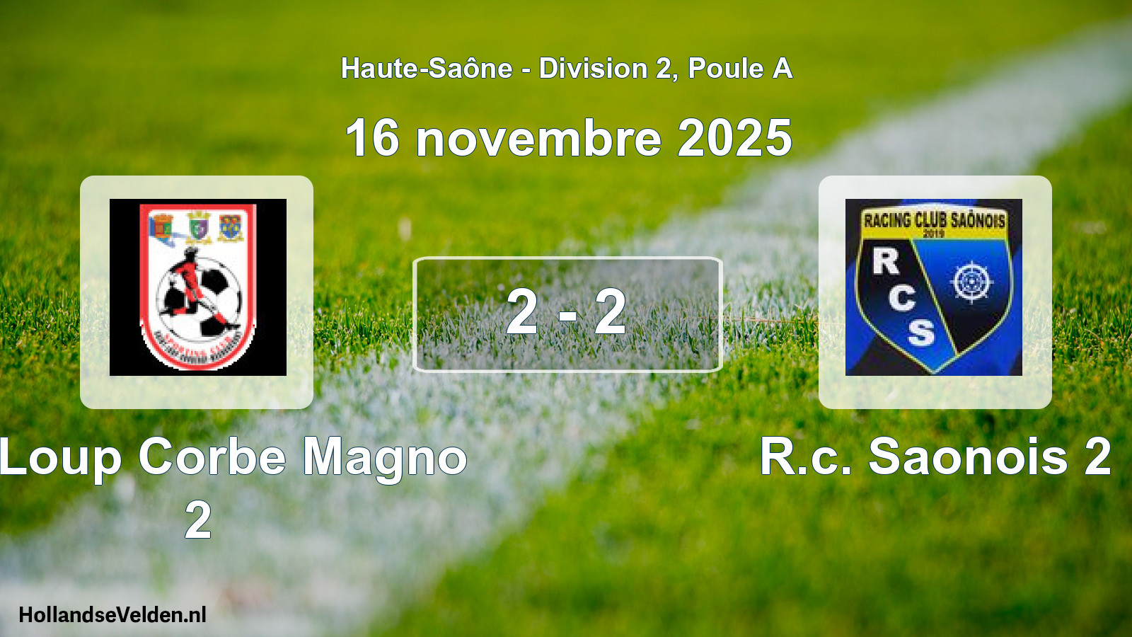 Match joué: St Loup Corbe Magno 2 - R.c. Saonois 2 2 - 2 (16 novembre 2025)