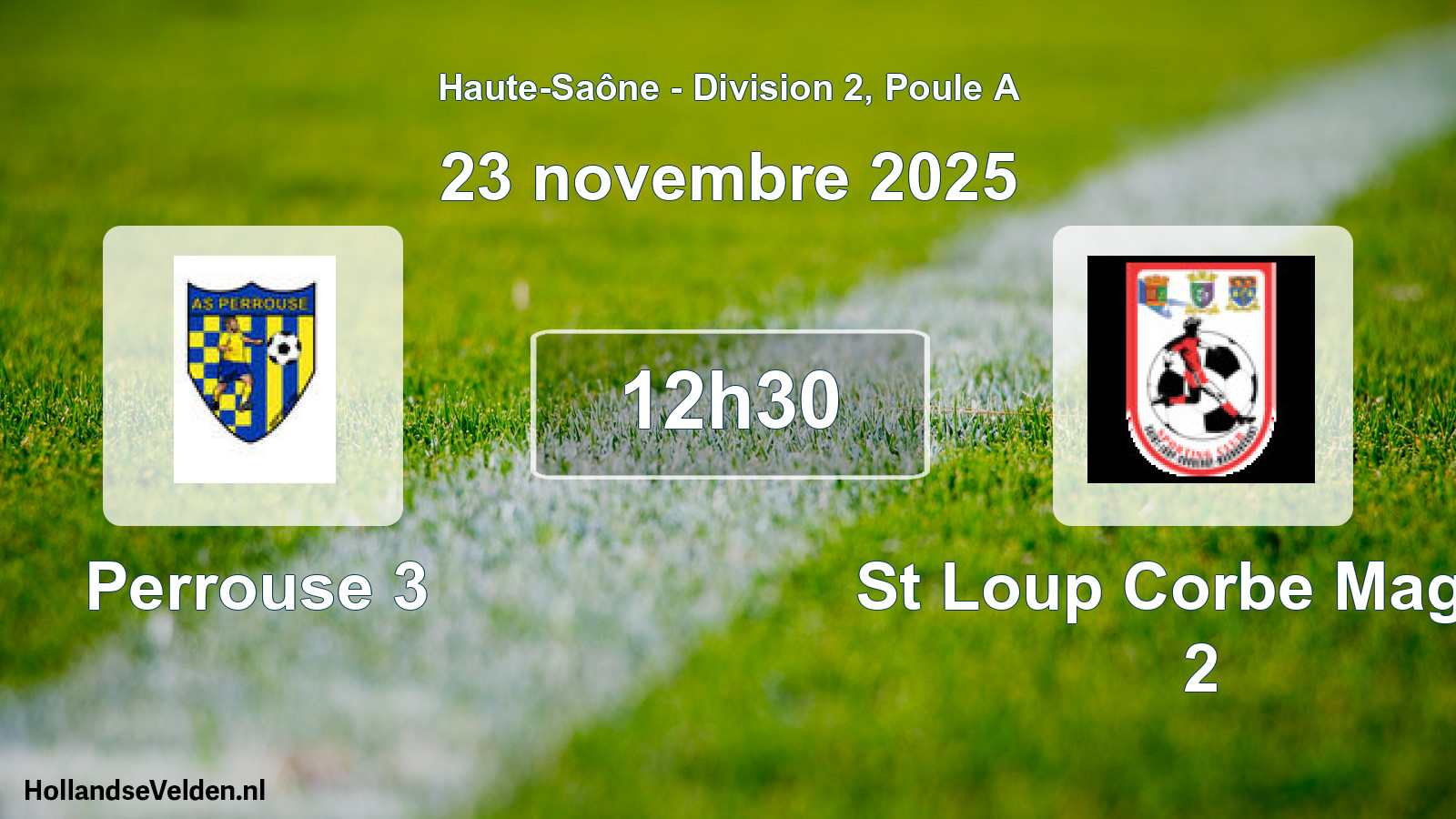 Match programmé: Perrouse 3 - St Loup Corbe Magno 2 (23 novembre 2025)