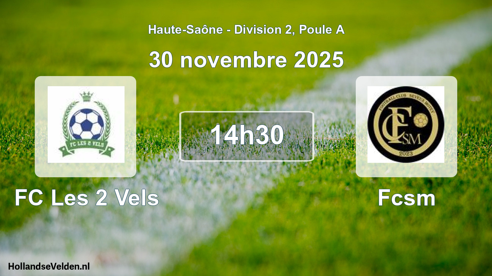 Scheduled Match: FC Les 2 Vels - Fcsm (30 November 2025)