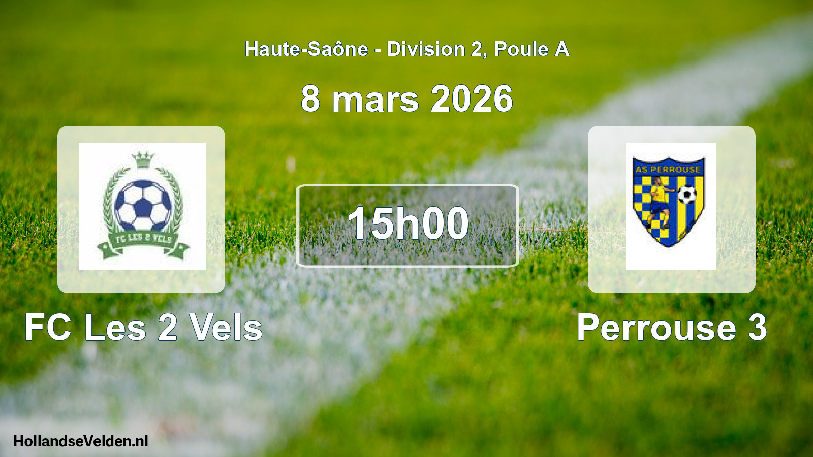 Match programmé: FC Les 2 Vels - Perrouse 3 (8 mars 2026)