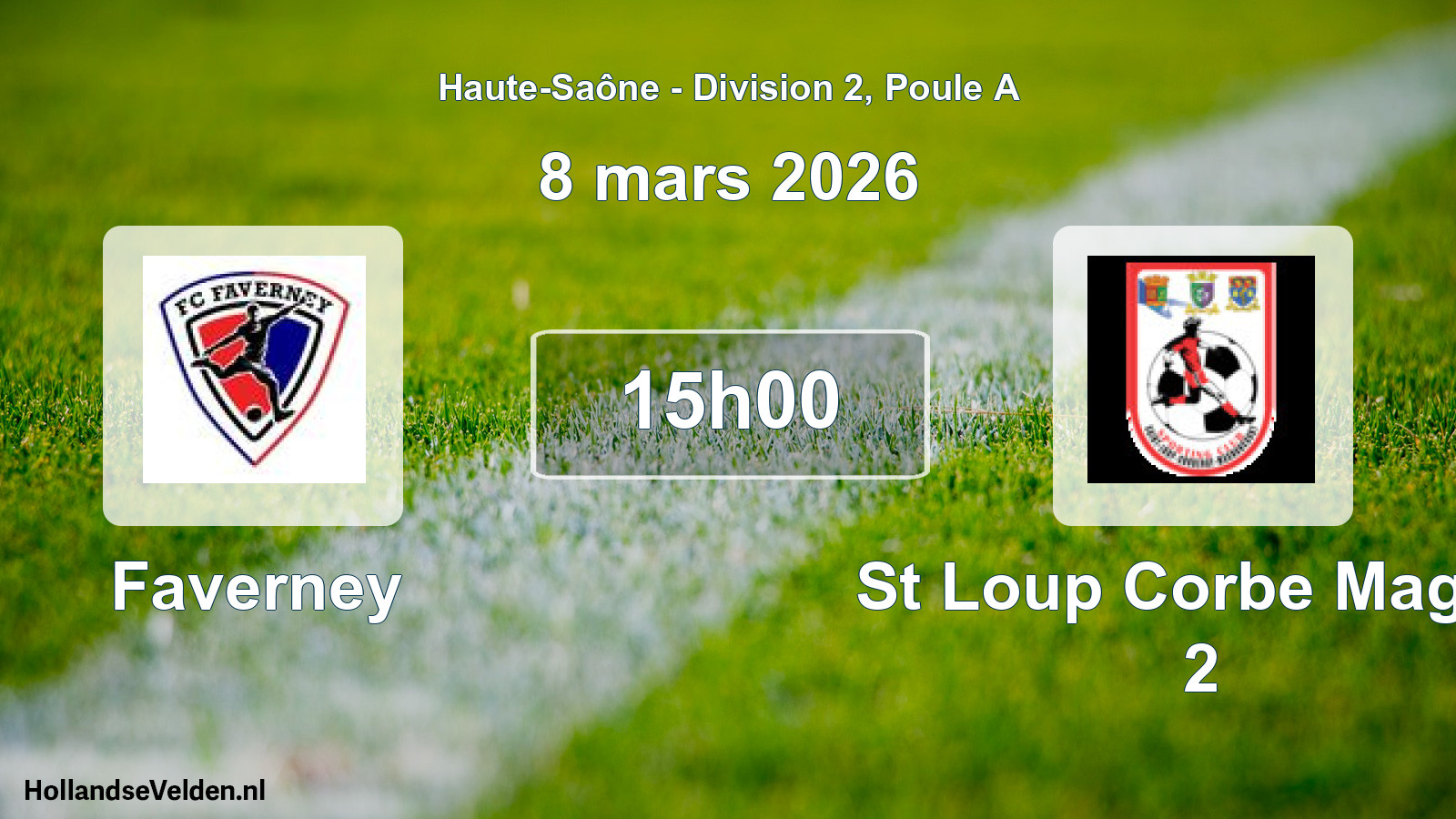 Match programmé: Faverney - St Loup Corbe Magno 2 (8 mars 2026)