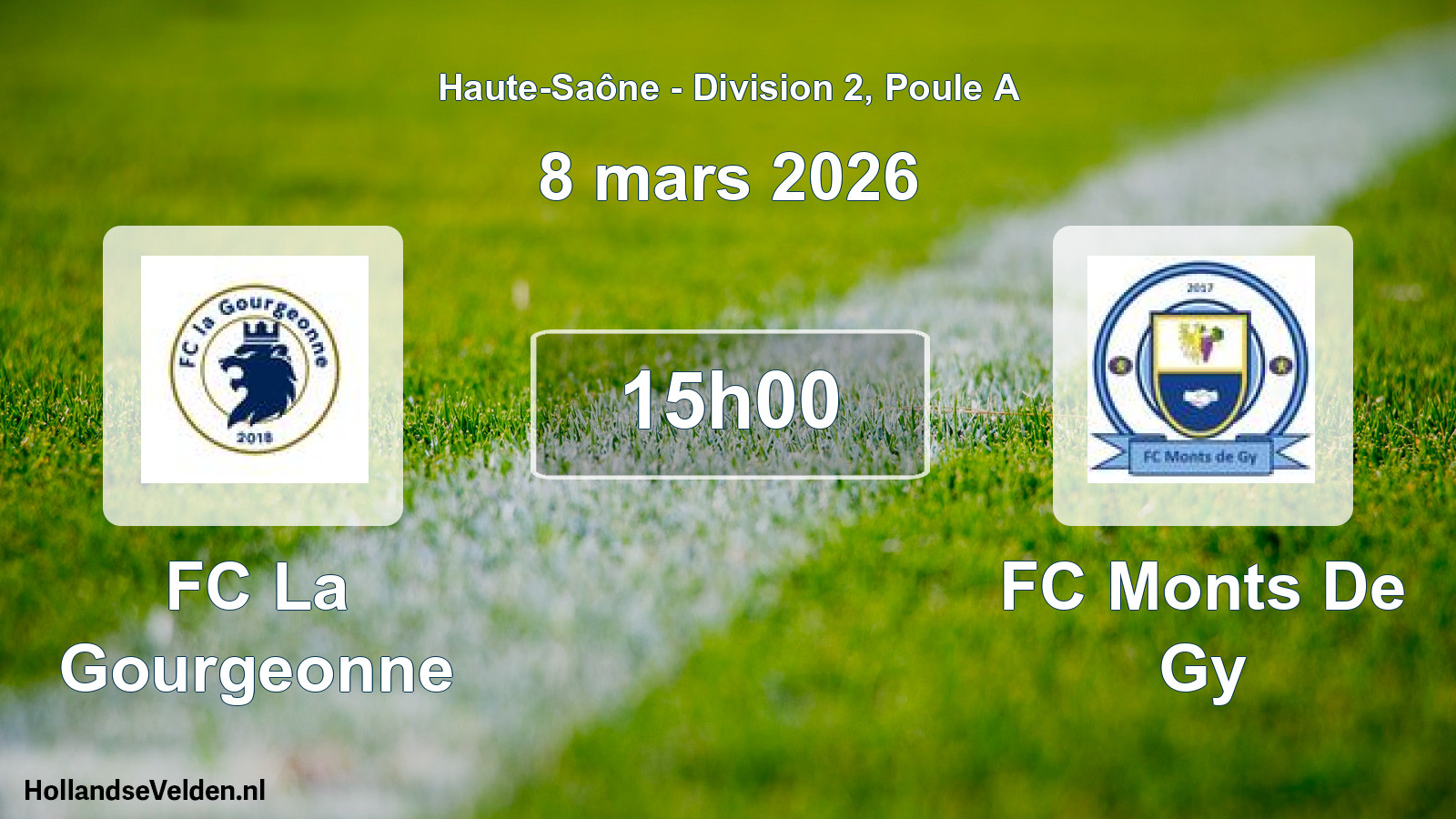 Geplande wedstrijd: FC La Gourgeonne - FC Monts De Gy (8 maart 2026)