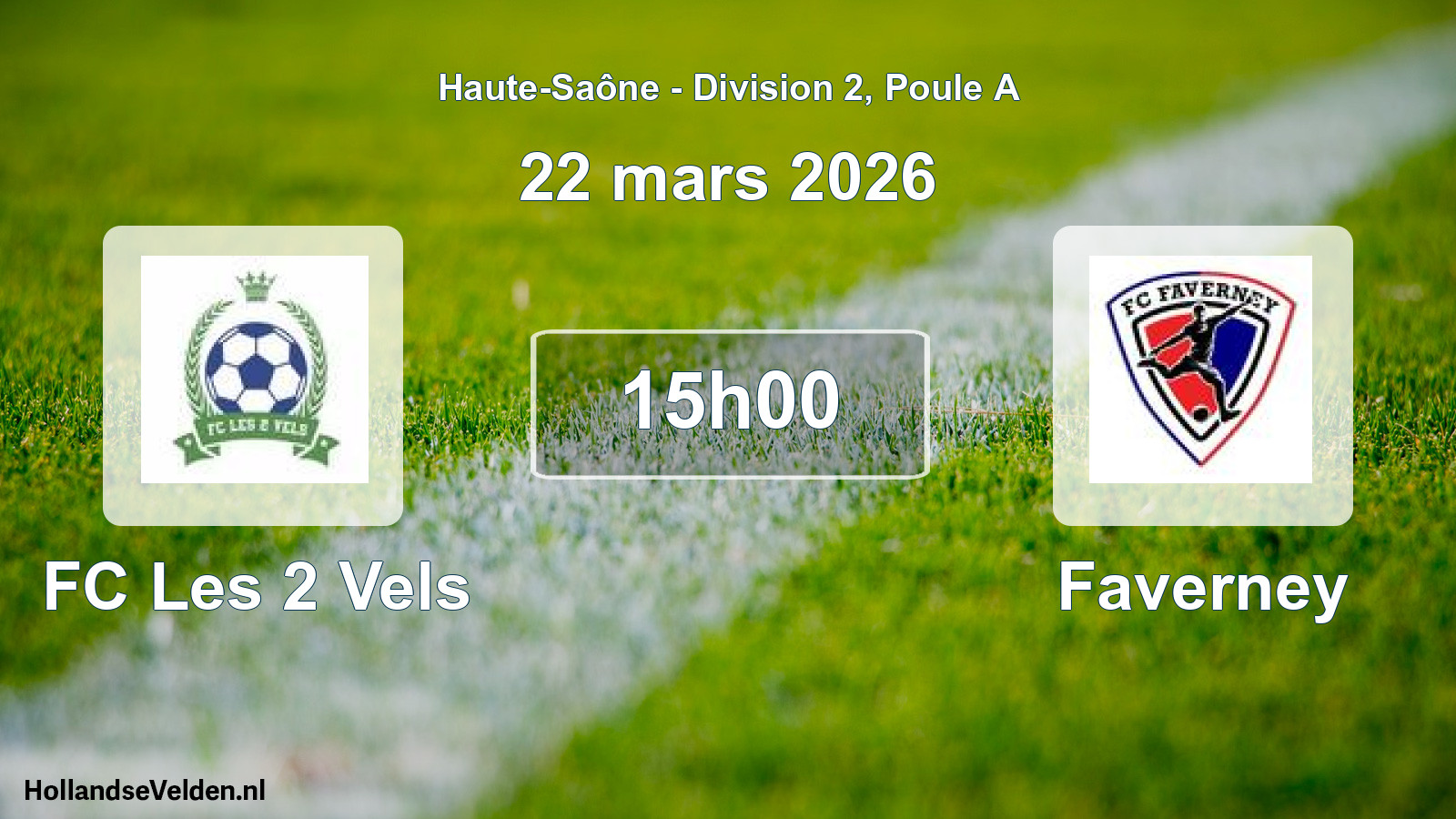 Match programmé: FC Les 2 Vels - Faverney (22 mars 2026)