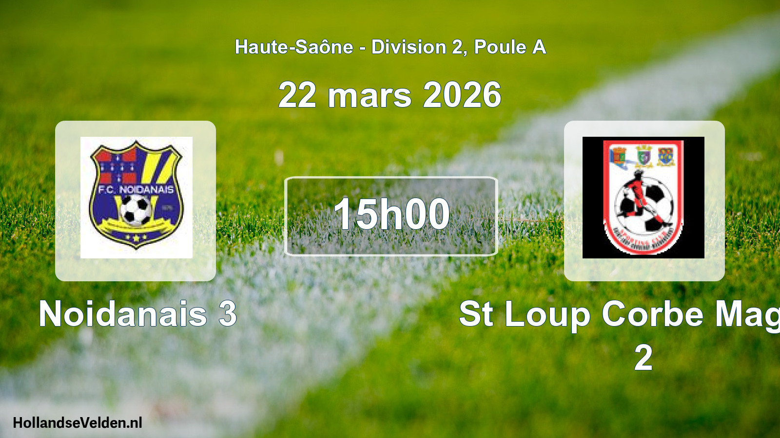 Match programmé: Noidanais 3 - St Loup Corbe Magno 2 (22 mars 2026)