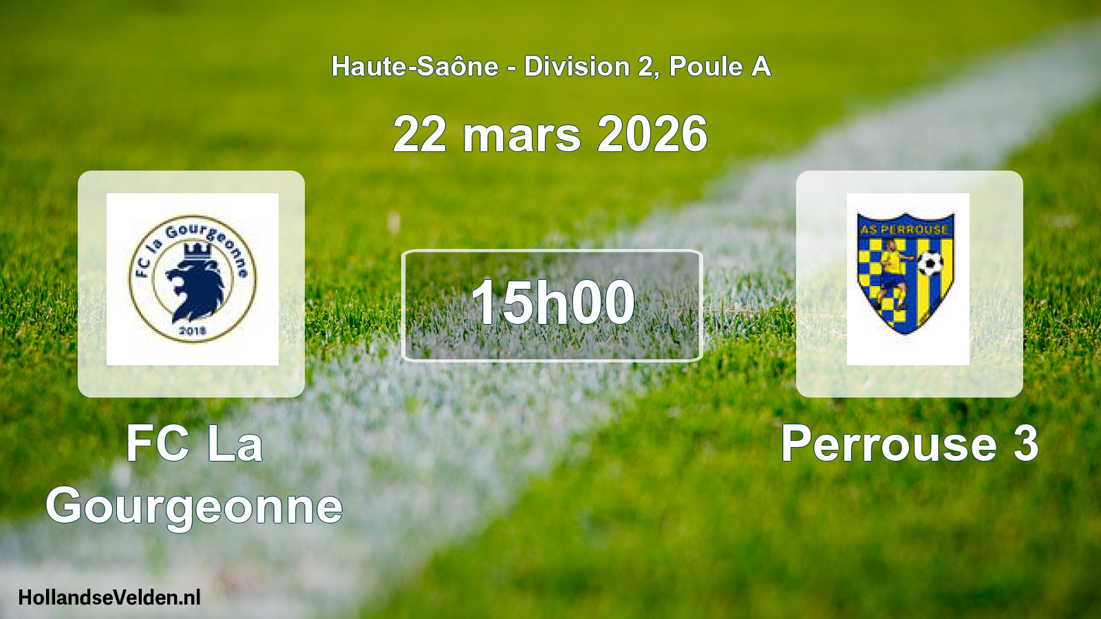 Match programmé: FC La Gourgeonne - Perrouse 3 (22 mars 2026)