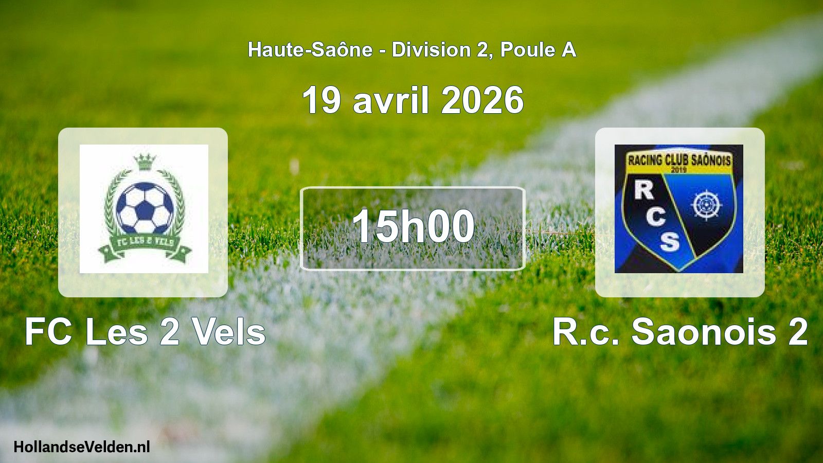 Geplande wedstrijd: FC Les 2 Vels - R.c. Saonois 2 (19 april 2026)