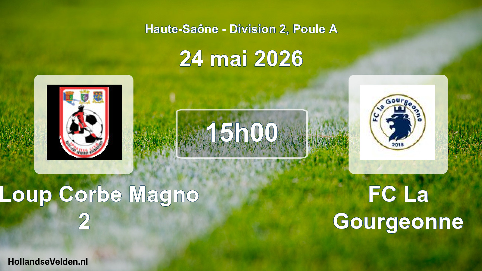 Geplande wedstrijd: St Loup Corbe Magno 2 - FC La Gourgeonne (24 mei 2026)