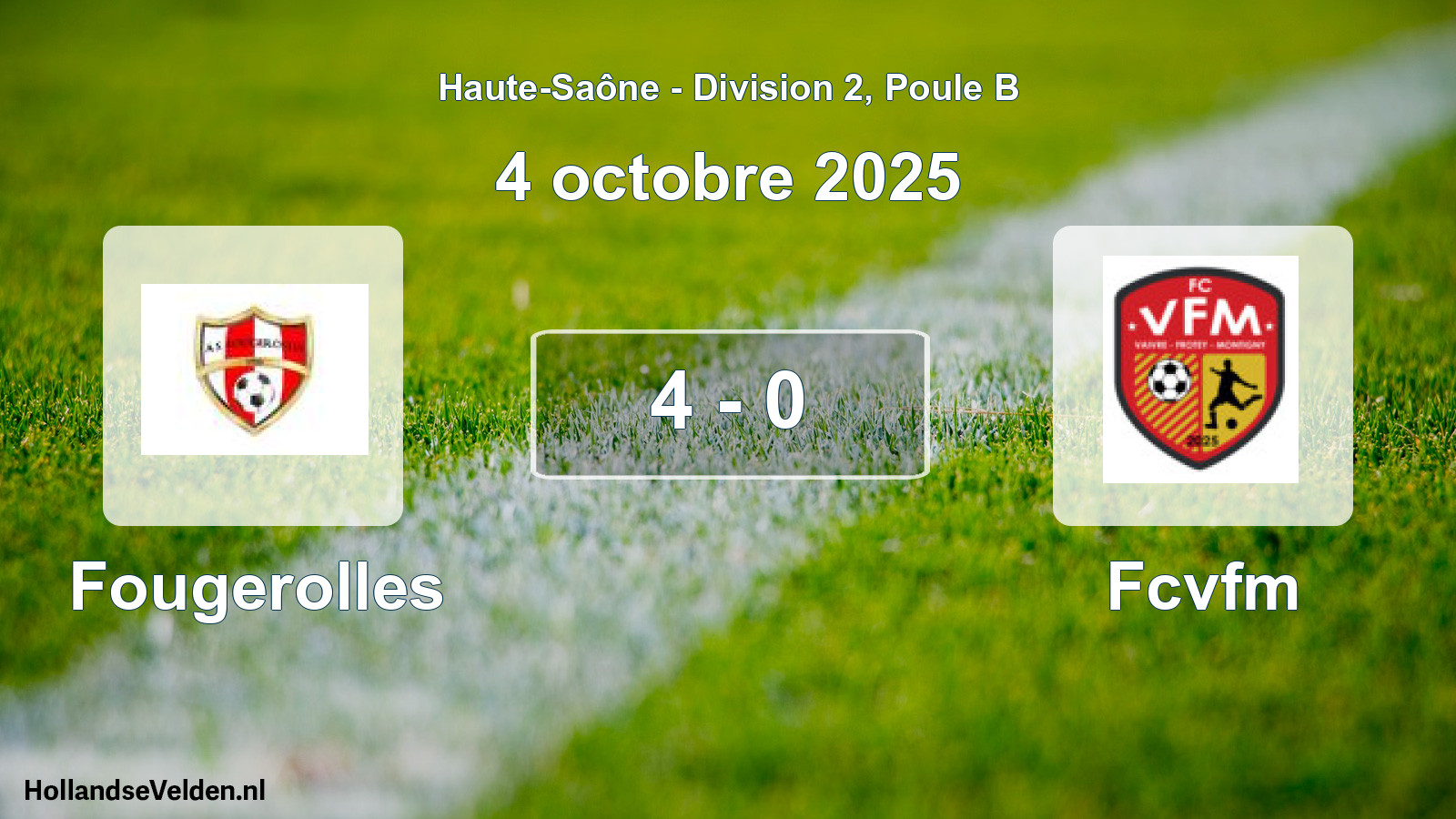 Total number of matches played: Fougerolles - Fcvfm 4 - 0 (4 October 2025)