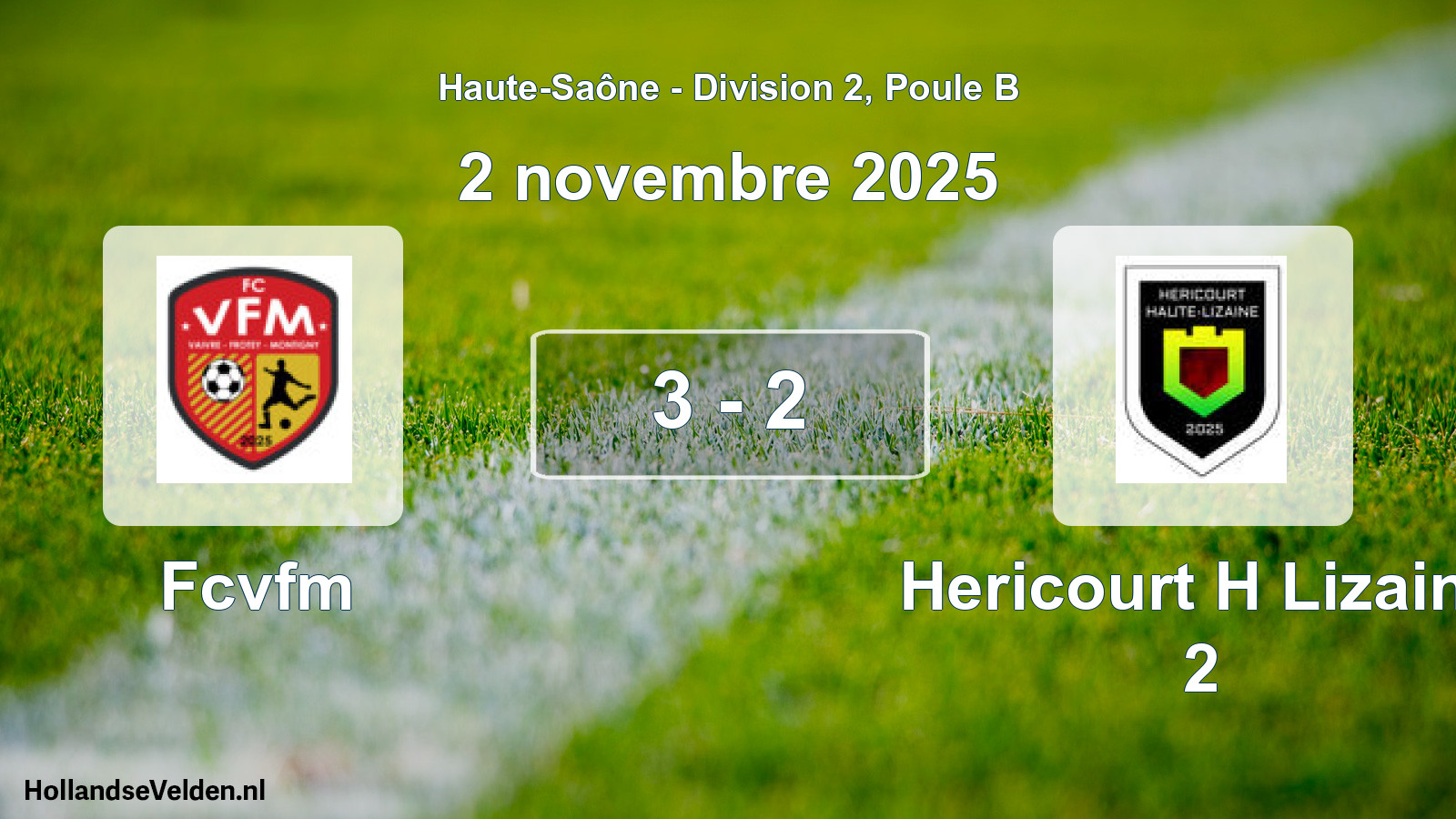 Total number of matches played: Fcvfm - Hericourt H Lizaine 2 3 - 2 (2 November 2025)