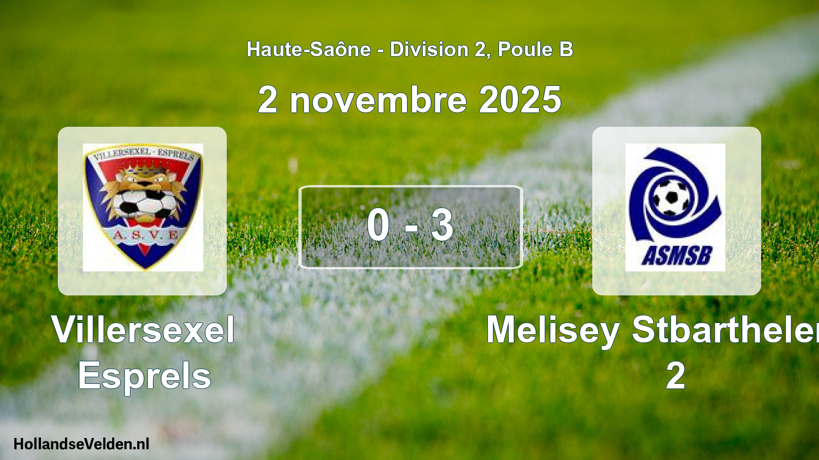 Match joué: Villersexel Esprels - Melisey Stbarthelemy 2 0 - 3 (2 novembre 2025)