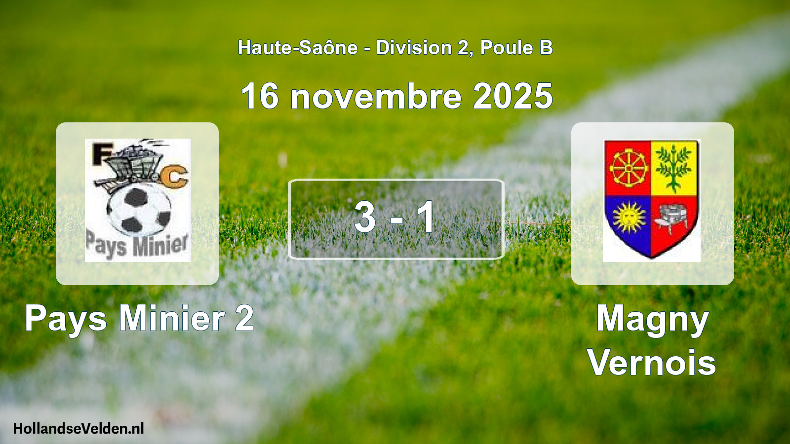 Match joué: Pays Minier 2 - Magny Vernois 3 - 1 (16 novembre 2025)