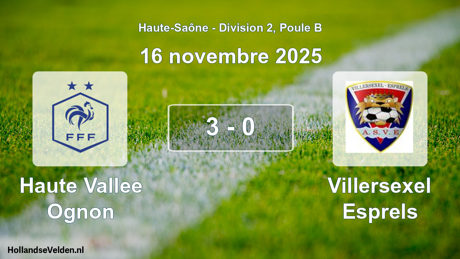 Match joué: Haute Vallee Ognon - Villersexel Esprels 3 - 0 (16 novembre 2025)