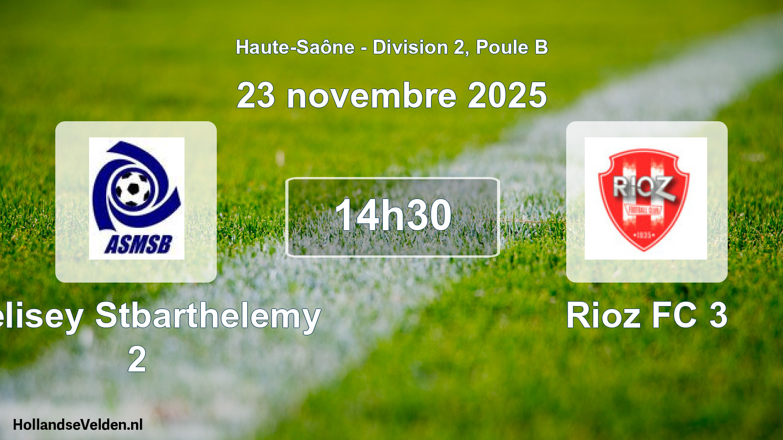 Match programmé: Melisey Stbarthelemy 2 - Rioz FC 3 (23 novembre 2025)