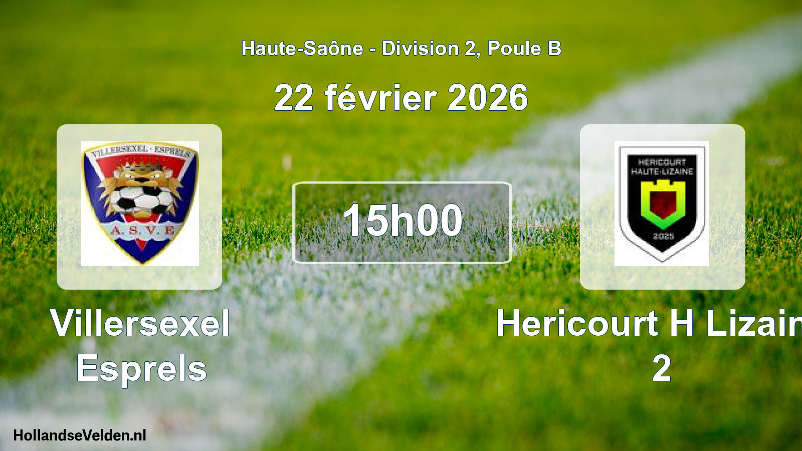 Scheduled Match: Villersexel Esprels - Hericourt H Lizaine 2 (22 February 2026)