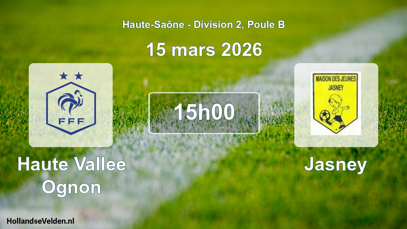 Match programmé: Haute Vallee Ognon - Jasney (15 mars 2026)