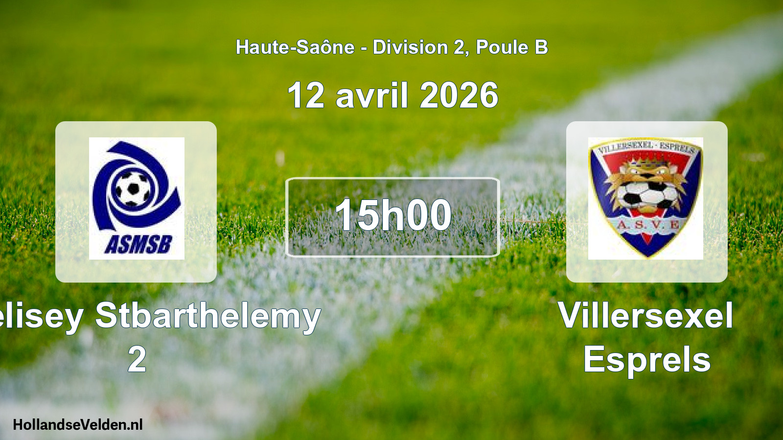 Scheduled Match: Melisey Stbarthelemy 2 - Villersexel Esprels (12 April 2026)