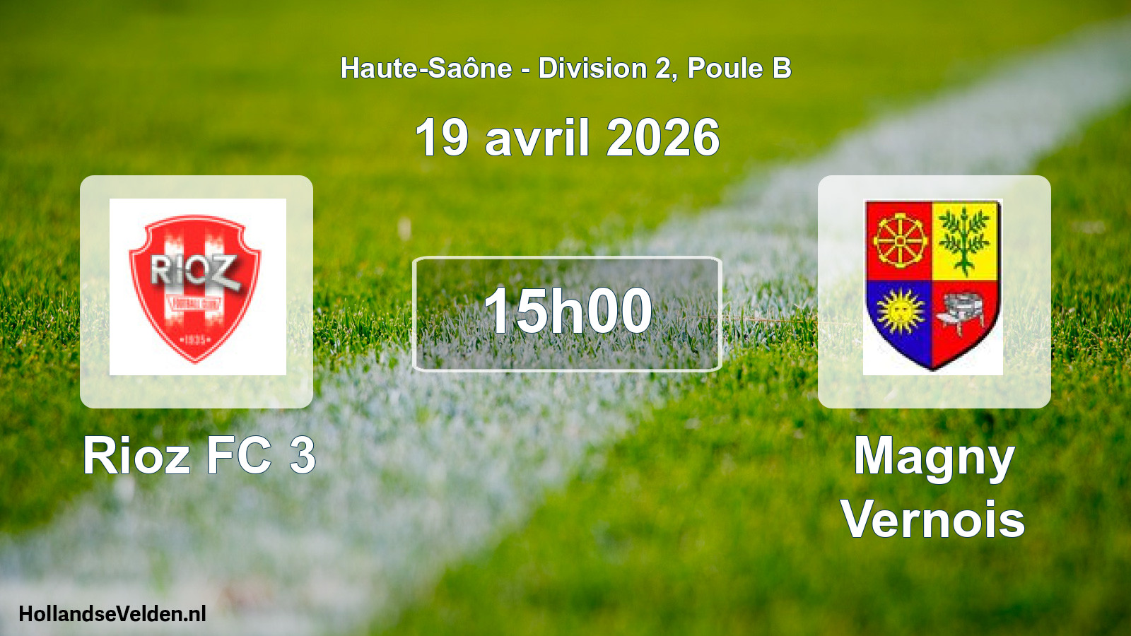 Geplande wedstrijd: Rioz FC 3 - Magny Vernois (19 april 2026)