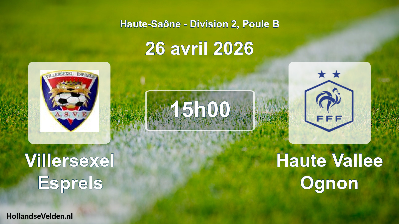 Match programmé: Villersexel Esprels - Haute Vallee Ognon (26 avril 2026)