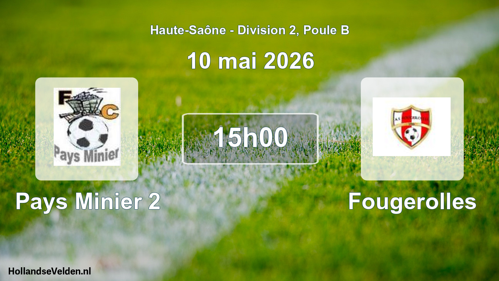 Match programmé: Pays Minier 2 - Fougerolles (10 mai 2026)