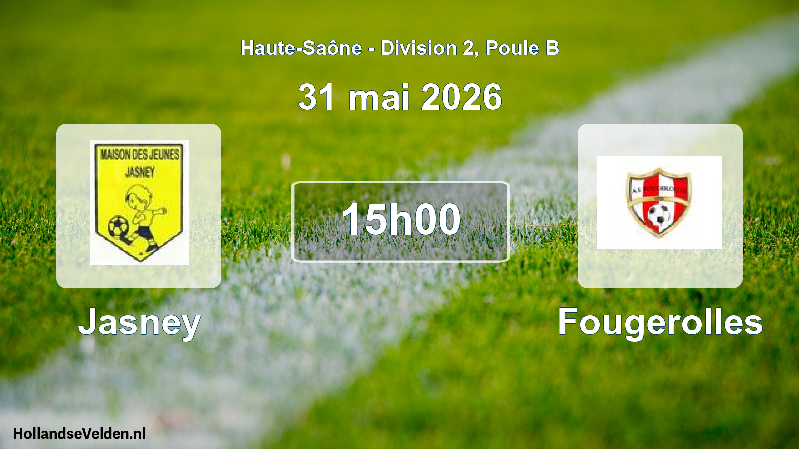 Match programmé: Jasney - Fougerolles (31 mai 2026)