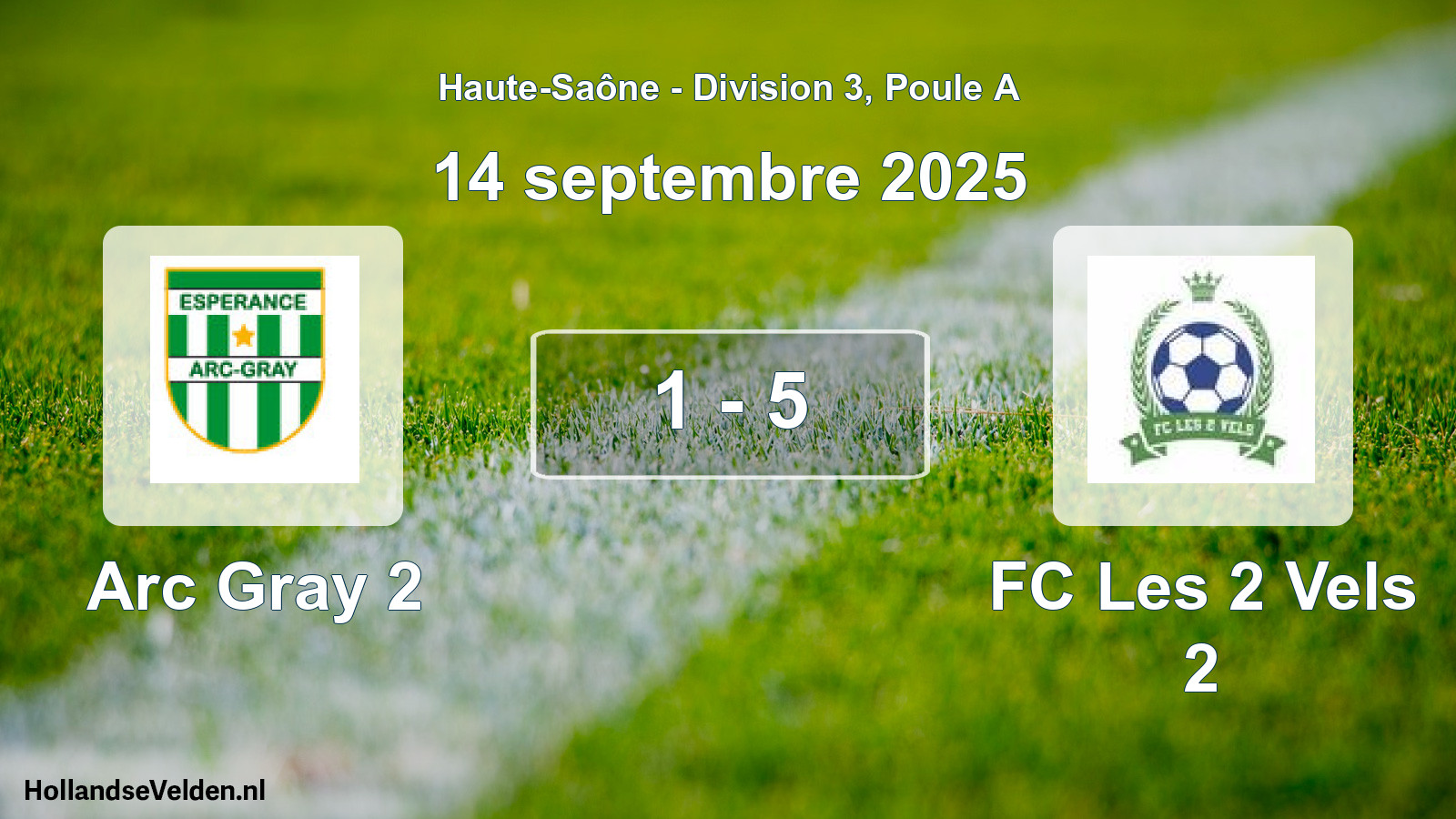 Total number of matches played: Arc Gray 2 - FC Les 2 Vels 2 1 - 5 (14 September 2025)