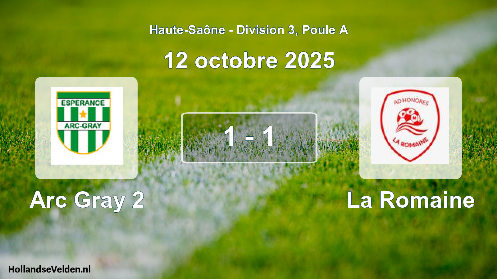 Total number of matches played: Arc Gray 2 - La Romaine 1 - 1 (12 October 2025)